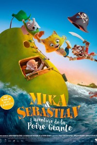 Mika & Sebastian : l’aventure de la Poire Géante  (2017)