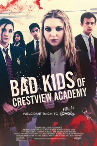 Bad Kids Of Crestview Academy (2017)