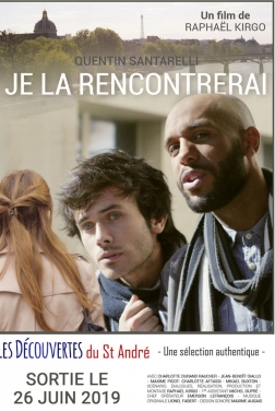 Je la rencontrerai (2019)