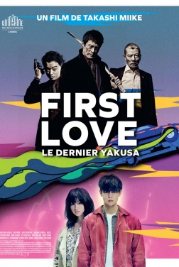 First Love, le dernier Yakuza (2019)
